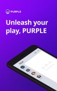 PURPLE: Play, Chat, and Stream स्क्रीनशॉट 1