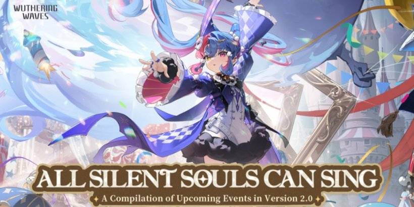 Wuthering Waves Enhances Version 2.0 with Content Enhancements