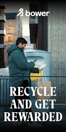 Bower: Recycle & get rewarded экрана 1