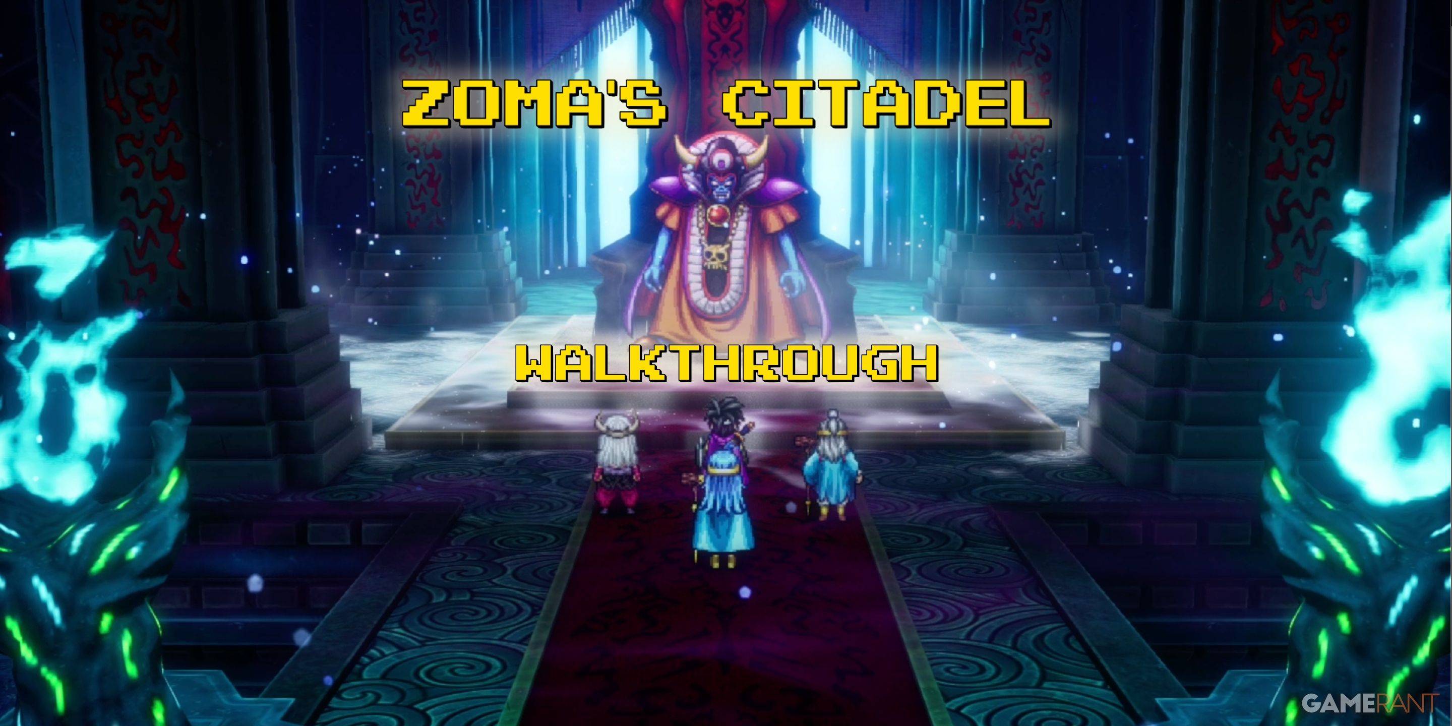 Dragon Quest 3 Remake: Citadel Walkthrough ng Zoma