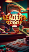 Chip Leader Glory स्क्रीनशॉट 1