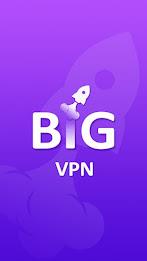 Big VPN Secure Proxy Unlimited screenshot 1