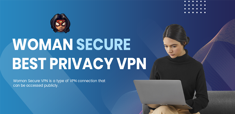 Woman Secure VPN ဖန်သားပြင်ဓာတ်ပုံ 1