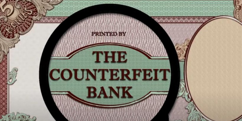 Hinahayaan ka ng Counterfeit Bank Simulator na gumawa ng sarili mong pekeng pera upang harapin ang kaguluhan sa ekonomiya