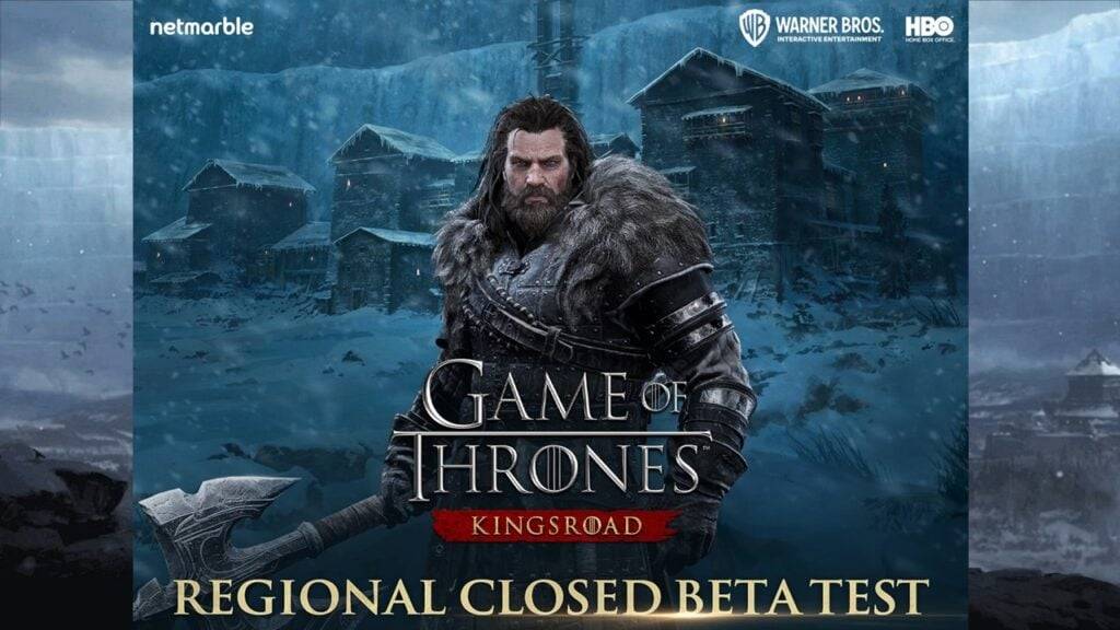 Game of Thrones: Kingsroad Bölgesel Kapalı Beta Kayıtları Başladı