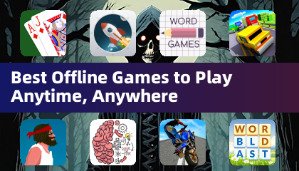 Best Offline Games to Play Anytime, Anywhere