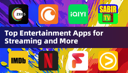 Top Entertainment Apps for Streaming and More