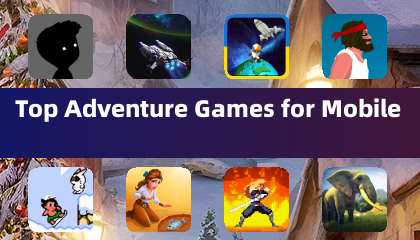 Top Aventure Games for Mobile