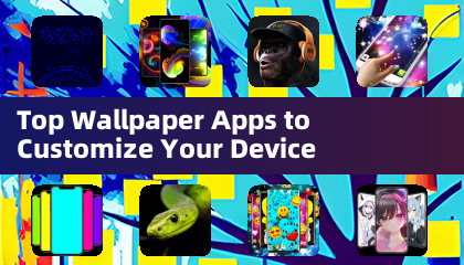 Top Wallpaper Apps to Customize Your Device