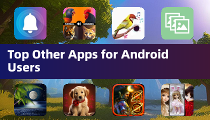 Top Other Apps for Android Users