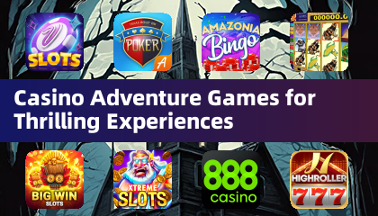 Giochi d'Avventura da Casinò per Esperienze Emozionanti