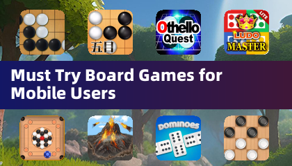 Must Try Board Games for Mobile Users