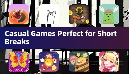 Casual Games Perfect for Short Breaks