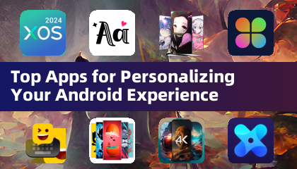Androidエクスペリエンスをパーソナライズするトップアプリ