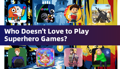Qui n'aime pas jouer aux Superhero Games ?