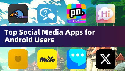 Top Social Media Apps for Android Users