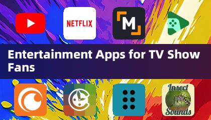Applications de divertissement pour les fans de séries télévisées