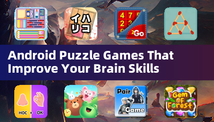 Android Puzzle Games That Improve Your Brain Skills