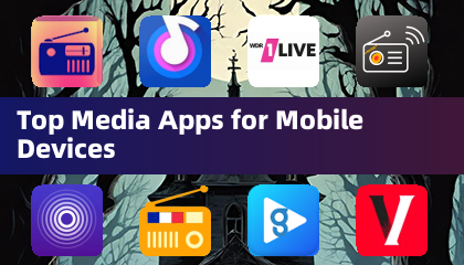 Top Media Apps for Mobile Devices