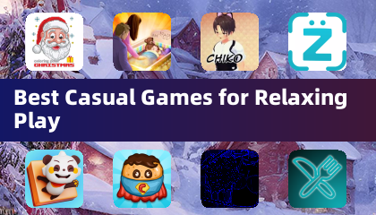 Best Casual Games for Relaxing Play
