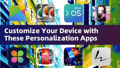 Customize Your Device with These Personalization Apps