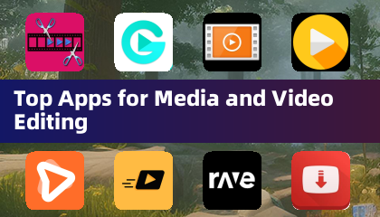 Top Apps for Media and Video Editing