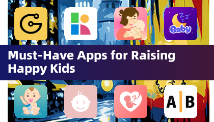 Unverzichtbare Apps für die Erziehung glücklicher Kinder