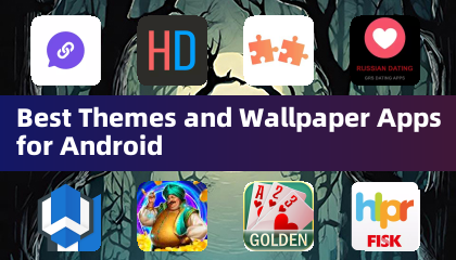 Best Themes and Wallpaper Apps for Android