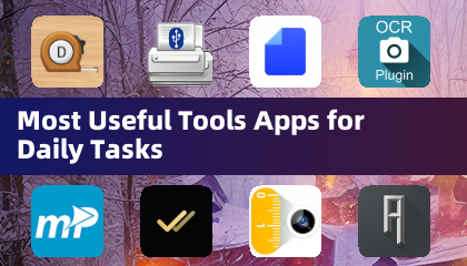 Most Useful Tools Apps for Daily Tasks