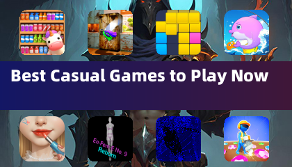 Best Casual Games to Play Now