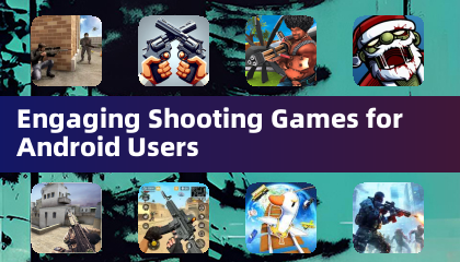 Engaging Shooting Games for Android Users
