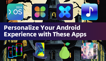 Personalize Your Android Experience with These Apps