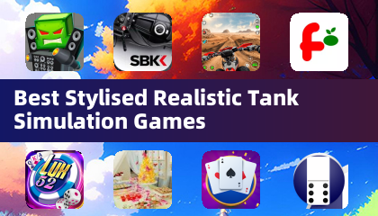Best Stylised Realistic Tank Simulation Games